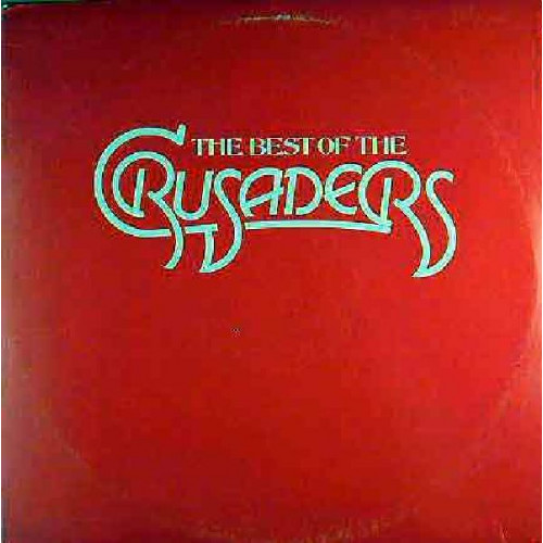 CRUSADERS,THE - THE BEST OF THE CRUSADERS ( 2 LP )