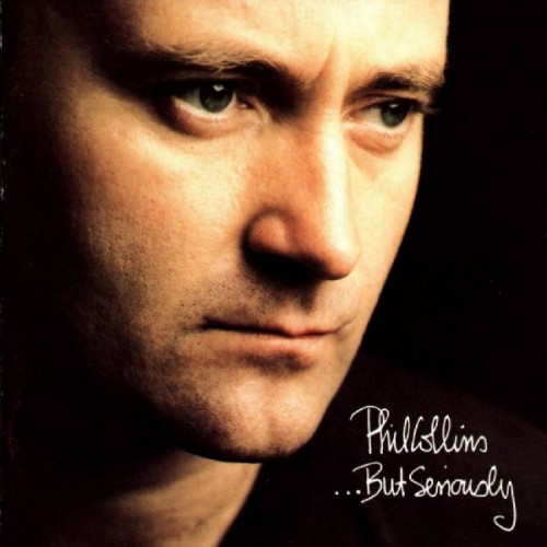 PHIL COLLINS - ...BUT SERIOUSLY